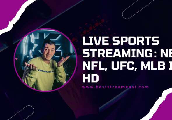 StreamEast – Live Sports Streaming: NBA, NFL, UFC, MLB in HD (2025 Update)